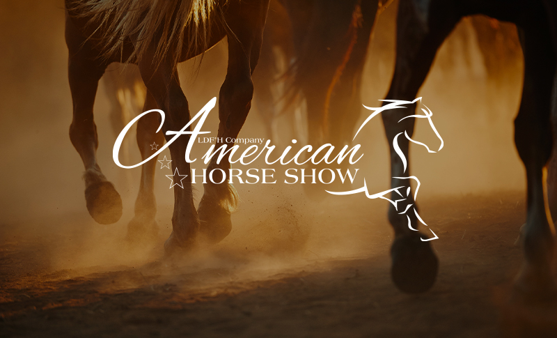 LDFH AMERICAN HORSE SHOW